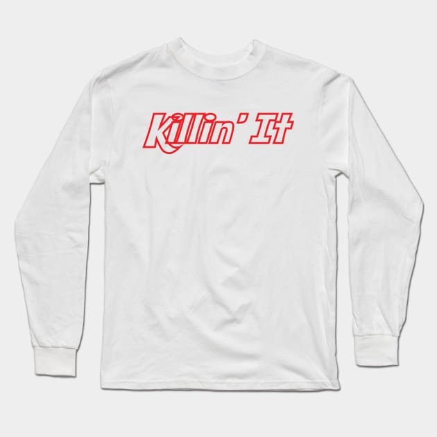 Killin' It Long Sleeve T-Shirt by marissasiegel